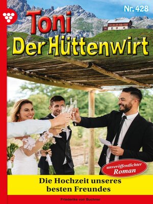 cover image of Die Hochzeit unseres besten Freundes